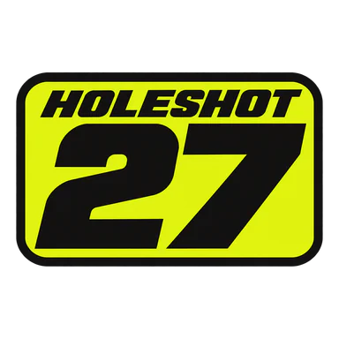 Neon yellow number plate, 27, HOLESHOT across the top.